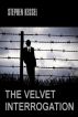 The Velvet Interrogation (Gay Romance / Thriller) by Stephen Kessel
