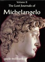 Cover for 'The Lost Journals of Michelangelo: Volume II'