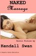 Naked Massage by Kendall Swan