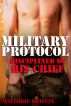 Military Protocol: Disciplined by His Chief by Mallorie Griffin