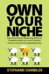 Own Your Niche by Stephanie Chandler