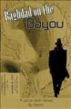 Baghdad on the Bayou by glen aaron