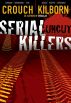 Serial Killers Uncut by Blake Crouch & Jack Kilborn by JA Konrath