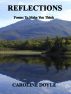 Reflections - Poems To Make You Think by Caroline Doyle