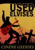 Used Elvises by Cindie Geddes