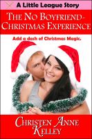 Cover for 'The No Boyfriend-Christmas Experience'