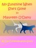 No Sunshine When She's Gone by Maureen O'Danu