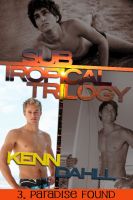 Cover for 'Subtropical Trilogy 3: Paradise Found'
