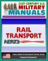 21st Century U.S. Military Manuals: Rail Transport in a Theater of Operations Field Manual - FM 55-20 (Value-Added Professional Format Series) by Progressive Management