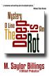 The Rot is Deep: An O Line Mystery by M. Saylor Billings