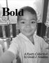 Bold by Grant J Venables