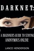 Cover for 'Darknet - A Beginner's Guide to Staying Anonymous Online'