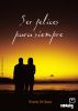Ser Felices Para Siempre by Ricardo Gil Otaiza