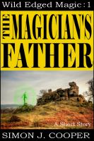 Cover for 'The Magician's Father'