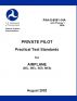Private Pilot Practical Test Standards for Airplane; Single and Multi Engine, Sea and Land FAA-S-8081-14A w/ Chg 1 by jon strickler
