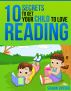 10 Secrets to Get Your Child to Love Reading by SR Snyder