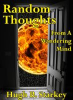 Cover for 'Random Thoughts From A Wandering Mind'