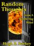 Random Thoughts From A Wandering Mind by Hugh Starkey