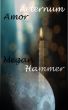 Aeternum Amor by Megan Hammer