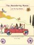 The Meandering Moose and the Pig Woman - A Trip to the Big Hole and Back. by Genie Waldo