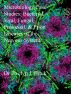 Microbiology Case Studies: Bacterial, Viral, Fungal, Protozoal, and Prion Diseases of the Nervous System by Dr. Evelyn J Biluk