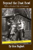Cover for 'Beyond the Dust Bowl With a Pocket Full of Peanuts'