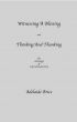 Witnessing A Blessing and Thinking And Thanking by Adelaide Brice