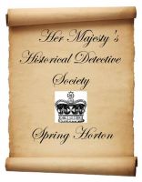 Cover for 'Her Majesty's Historical Detective Society'