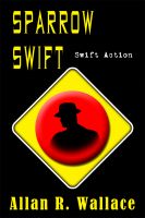 Cover for 'Sparrow Swift Action (international intrigue)'