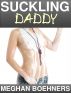 Suckling Daddy by Meghan Boehners