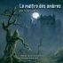 Le maÃ®tre des ombres by Serge Genest