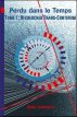 Perdu dans le temps, tome 1 by Alain Lefebvre