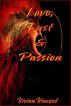 Love, Lust and Passion by Vivian Vincent