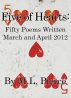 Five of Hearts: Fifty Poems Written March and April 2012 by M.L. Pierce