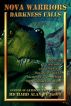 Nova Warriors: Darkness Falls by Richard Alan Dickson