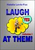 Laugh At Them by Natalia Levis-Fox