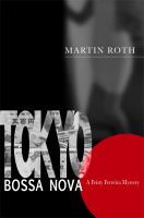 Cover for 'Tokyo Bossa Nova (A Feisty Ferreira Mystery)'