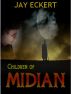 Children of Midian by Jay Eckert