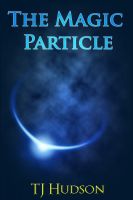 Cover for 'The Magic Particle'