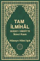 Cover for 'Tam İlmih&acirc;l Se&acirc;det-i  Ebediyye İkinci Kısm'