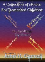 A Collection of Stories for Demented Children cover
