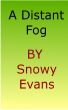 A Distant Fog by Snowy Evans