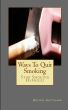 Ways To Quit Smoking & Stop Smoking Hypnosis: Free MP4 Bonus by Ways to Quit Smoking | Stop Smoking Hypnosis