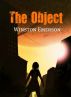 The Object Serial: Episodes Four, Five, and Six by Winston Emerson