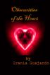 Obscurities of the Heart by Irenia Guajardo