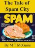 The Tale of Spam City by M T McGuire