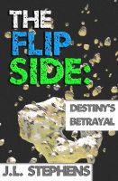 Cover for 'The Flip Side #9: Destiny's Betrayal'