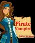 Pirate Vampire by Vianka Van Bokkem