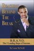 Reaching Beyond The Break: B.R.A.V.O. - The 5 Leading Steps of Success by Tre'vone  McNeill