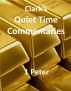 Clark's Quiet Time Commentaries: 1 Peter by Chris Clark